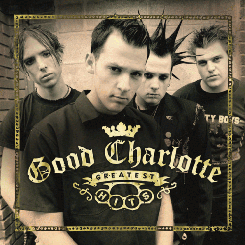 Good Charlotte : Greatest Hits